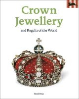 Crown Jewellery and Regalia of the World