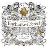 Enchanted Forest: An Inky Quest and Colouring Book (bazar)