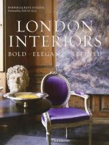 London Interiors: Bold • Elegant • Refined
