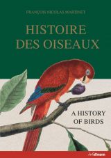 Histoire des Oiseaux / A History of Birds
