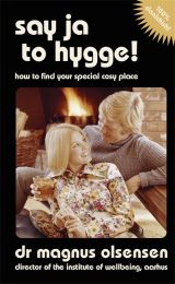 Say Ja to Hygge! A parody: How to find your special cosy place