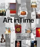 Art in Time - A World History of Styles and Movements