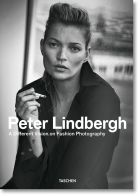 Peter Lindbergh. A Different Vision on Fashion Photography (bazar)