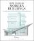 How to Read Modern Buildings: A Crash Course in the Architecture of the Modern Era 