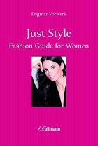 Just Style! Fashion Guide for Women