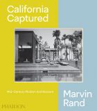 California Captured: Mid-Century Modern Architecture, Marvin Rand (bazar)