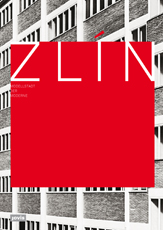 Zlín – Model Town of Modern