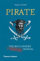 Pirate: The Buccaneer's (Unofficial) Manual