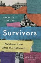 Survivors: Children's Lives After the Holocaust 