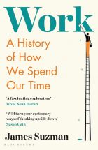 Work: A History of How We Spend Our Time 
