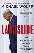 Landslide: The Final Days of the Trump Presidency 