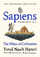 Sapiens. A Graphic History, Volume 2: The Pillars of Civilization 