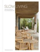 Slow Living: Feel-Good Spaces for Contemporary Life 