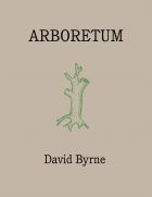 David Byrne: Arboretum