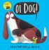Oi Dog!: Board Book (Oi Frog and Friends)