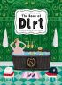 The Book of Dirt: A smelly history of dirt, disease and human hygiene 