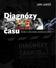 Český film 1948–2012. Jan Lukeš provedl Diagnózy času