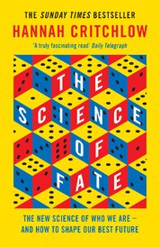 The Science of Fate: The New Science of Who We Are – And How to Shape our Best Future