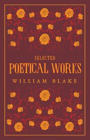 William Blake: Selected Poetical Works