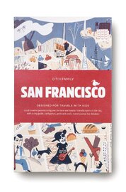 CITIxFamily City Guides – San Francisco