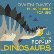 My First Pop–Up Dinosaurs: 15 Incredible Pop–Ups