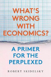 What's Wrong with Economics? A Primer for the Perplexed