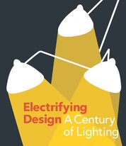 Electrifying Design: A Century of Lighting