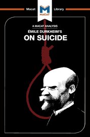 Emile Durkheim's On Suicide (A Macat Analysis)