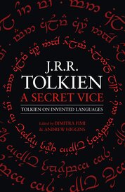 A Secret Vice: Tolkien on Invented Languages