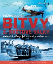 Rozhodující bitvy druhé světové války