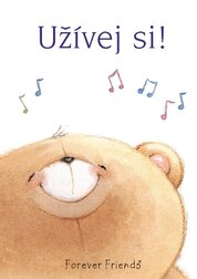 Užívej si!