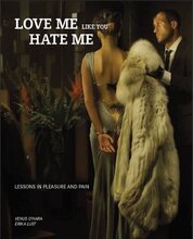 Love me like you hate me