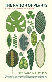The Nation of Plants: A Radical Manifesto for Humans