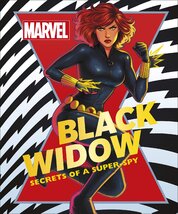 Marvel Black Widow: Secrets of a Super–spy