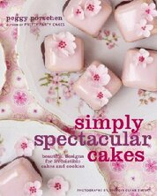 Simply Spectacular Cakes