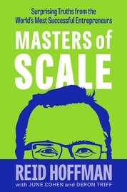 Masters of Scale: Surprising truths from the world's most successful entrepreneurs