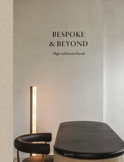 Bespoke & Beyond: High–end Interior Details