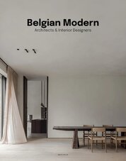 Belgian Modern: Architects & Interior Designers