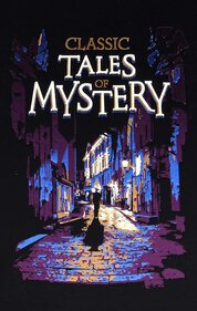 Classic Tales of Mystery (Leather–bound Classics)
