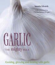 Garlic – The Mighty Bulb