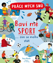 Práce mých snů: Baví mě sport