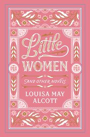 Little Women and Other Novels