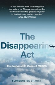 The Disappearing Act: The Impossible Case of MH370