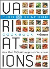 Variation Cookbook: Fish & Seafood