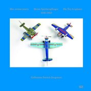 My Toy Airplaners 1910–1960