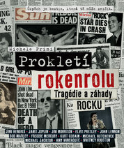 Prokletí rokenrolu – Tragédie a záhady rocku