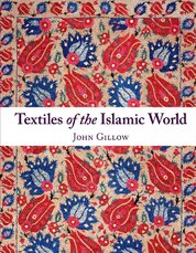 Textiles of the Islamic World