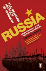 The Penguin History of Modern Russia: From Tsarism to the Twenty–first Century, Fifth Edition