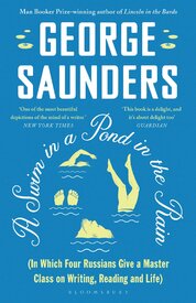 A Swim in a Pond in the Rain. In Which Four Russians Give a Master Class on Writing
