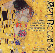 Art Nouveau: Posters, Illustration & Fine Art from the Glamorous Fin de Siecle